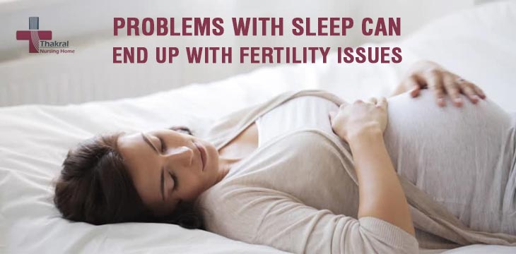 Problems With Sleep Can End Up With Fertility Issues